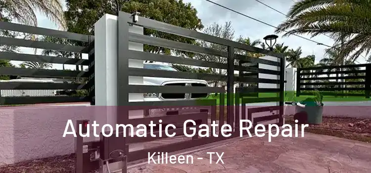 Automatic Gate Repair Killeen - TX