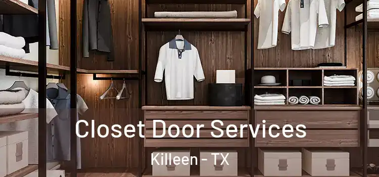 Closet Door Services Killeen - TX
