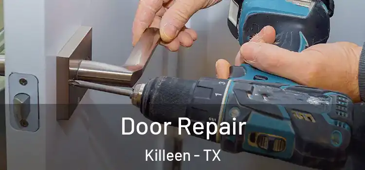 Door Repair Killeen - TX