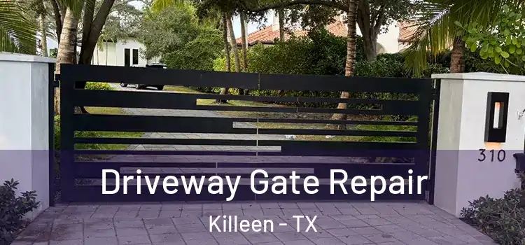Driveway Gate Repair Killeen - TX