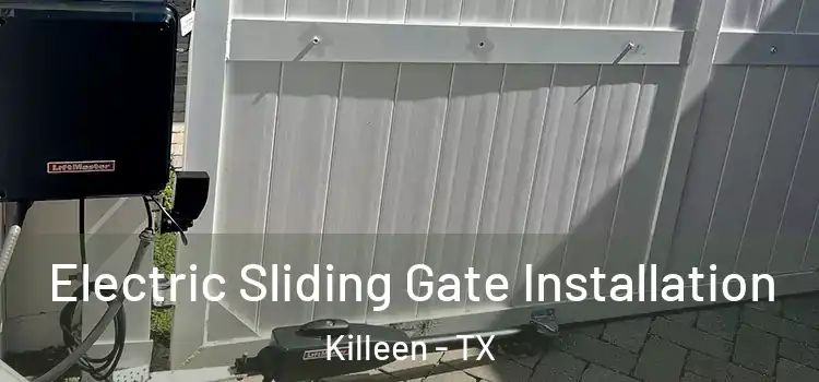 Electric Sliding Gate Installation Killeen - TX
