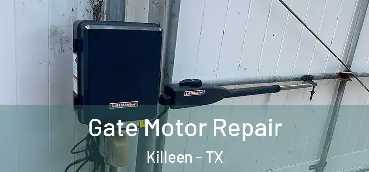 Gate Motor Repair Killeen - TX
