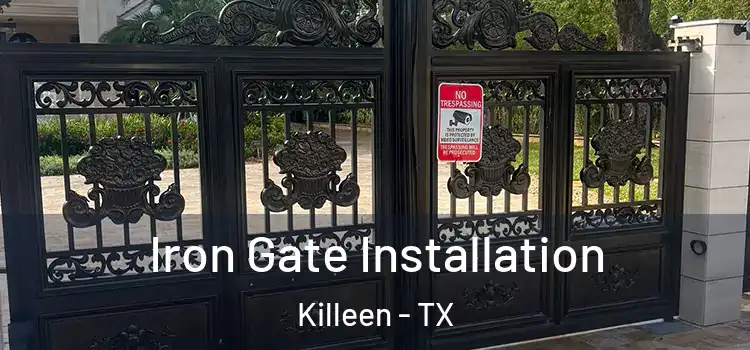 Iron Gate Installation Killeen - TX