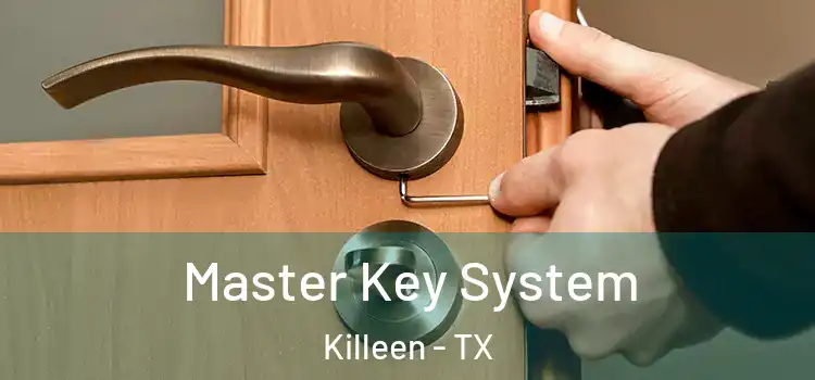 Master Key System Killeen - TX