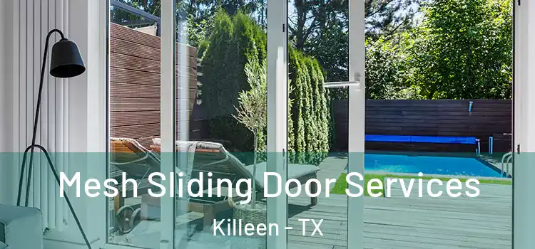 Mesh Sliding Door Services Killeen - TX