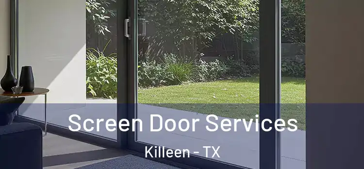 Screen Door Services Killeen - TX