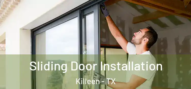 Sliding Door Installation Killeen - TX