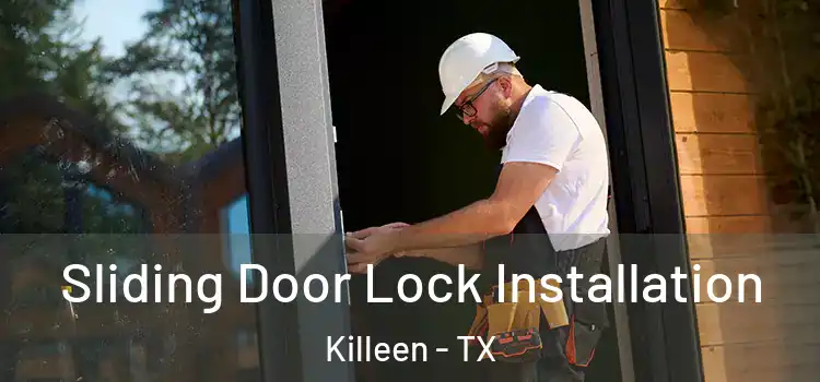 Sliding Door Lock Installation Killeen - TX