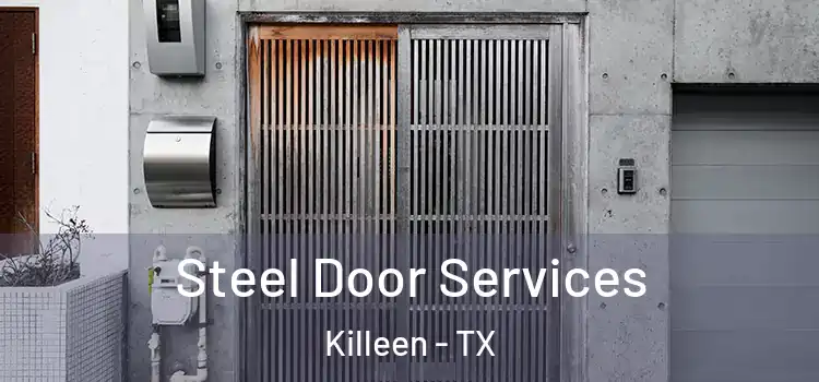 Steel Door Services Killeen - TX